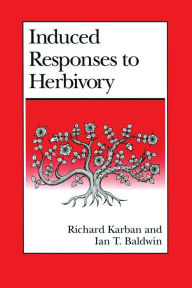 Induced Responses to Herbivory Richard Karban Author