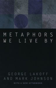 Metaphors We Live By George Lakoff Author