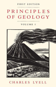 Principles of Geology, Volume 1 Charles Lyell Author
