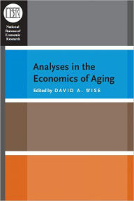 Analyses in the Economics of Aging - David A. Wise