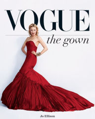 Vogue: The Gown Jo Ellison Author