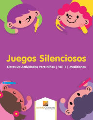 Juegos Silenciosos: Libros De Actividades Para Ni�os Vol -1 Mediciones - Activity Crusades