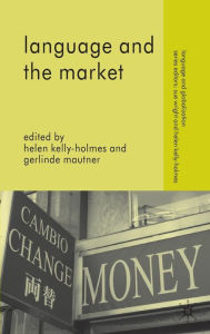 Language and the Market Gerlinde Mautner Author