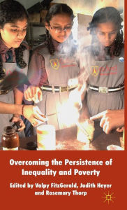Overcoming the Persistence of Inequality and Poverty Valpy FitzGerald Author
