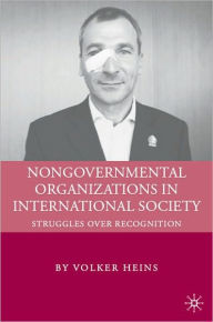 Nongovernmental Organizations In International Society - Volker Heins