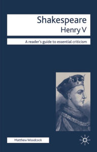 Shakespeare - Henry V - Matthew Woodcock