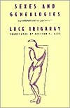 Sexes and Genealogies Luce Irigaray Author
