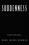 Suddenness ? On the Moment of Aesthetic Appearance (European Perspectives)