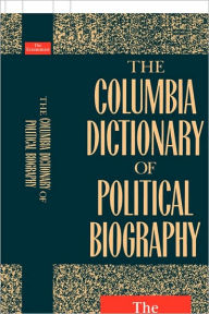 The Columbia Dictionary of Political Biography The Economist Editor