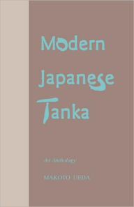 Modern Japanese Tanka: An Anthology Makoto Ueda Author