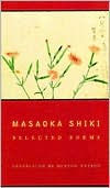 Masaoka Shiki: Selected Poems Masaoka Shiki Author