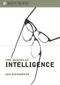 The Making of Intelligence Ken Richardson Author