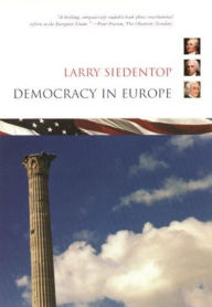 Democracy in Europe Larry Siedentop Author