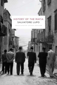 History of the Mafia Salvatore Lupo Author