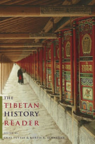 The Tibetan History Reader Gray Tuttle Editor