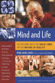 Mind and Life: Discussions with the Dalai Lama on the Nature of Reality Pier Luisi Author