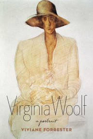 Virginia Woolf: A Portrait Viviane Forrester Author