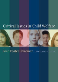 Critical Issues in Child Welfare