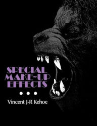 Special Make-Up Effects Vincent Kehoe Author