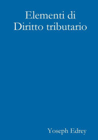 Elementi di diritto tributario - Marco Greggi