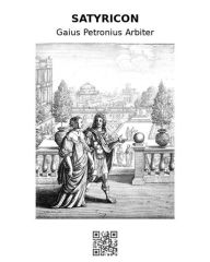 Satyricon Gaius Petronius Arbiter Author