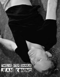 Twelve Step Charlie - Jean Koning