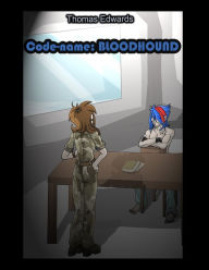 Subject 218 Volume 2: Code-name: BLOODHOUND - Thomas Edwards