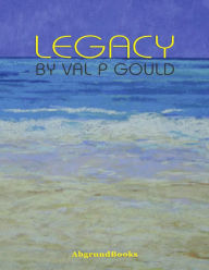 Legacy - Val P Gould