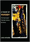 A Theory of Parody: The Teachings of Twentieth-Century Art Forms Linda Hutcheon Author