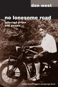No Lonesome Road: Selected Prose and Poems Don West Author