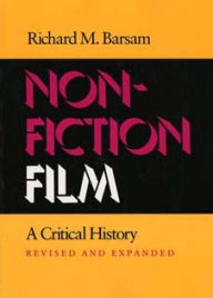 Nonfiction Film: A Critical History Revised and Expanded Richard Barsam Author