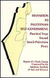 Transition to Palestinian Self-Government: Practical Steps Toward Israeli-Palestinian Peace