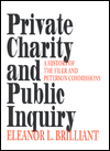 Private Charity and Public Inquiry: A History of the Filer and Peterson Commissions - Eleanor L. Brilliant
