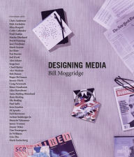 Designing Media Bill Moggridge Author