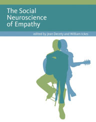 The Social Neuroscience of Empathy Jean Decety Editor