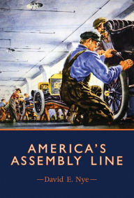 America's Assembly Line David E. Nye Author