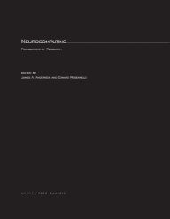 Neurocomputing: Foundations of Research James A. Anderson Editor