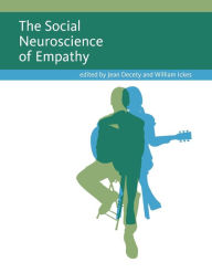 The Social Neuroscience of Empathy Jean Decety Editor
