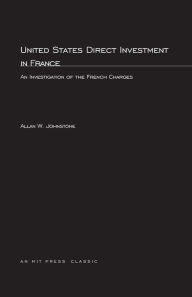 United States Direct Investment in France: An Investigation of the French Charges