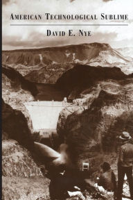 American Technological Sublime David E. Nye Author