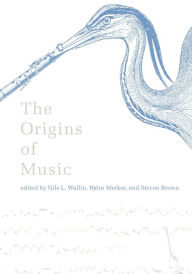 The Origins of Music Nils L. Wallin Editor