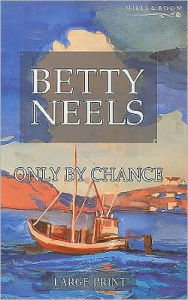 Only by Chance - Betty Neels