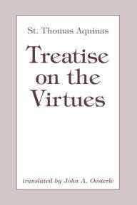 Treatise on the Virtues Thomas Aquinas Author