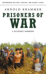 Prisoners of War: A Reference Handbook Arnold Krammer Author