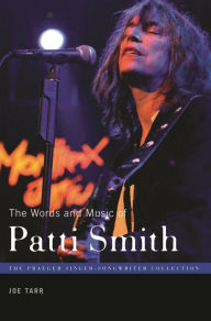 The Words and Music of Patti Smith Joe Tarr Author