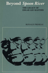 Beyond Spoon River Ronald Primeau Author