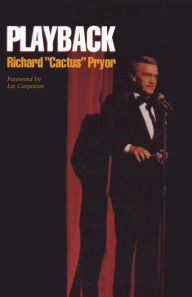 Playback Richard Cactus Pryor Author