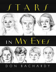 Stars in My Eyes Don Bachardy Author