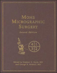 Mohs Micrographic Surgery, 2nd Edition - Stephen N. Snow
