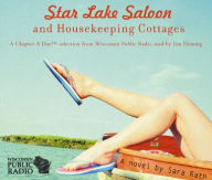 Star Lake Saloon and Housekeeping Cottages: An Abridged Audiobook Sara Rath Author